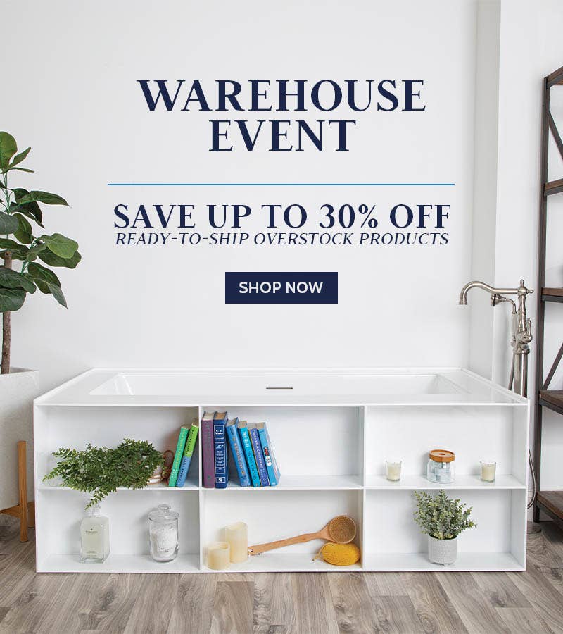 Warehouse Event. Save up to 30% off ready to ship products. 